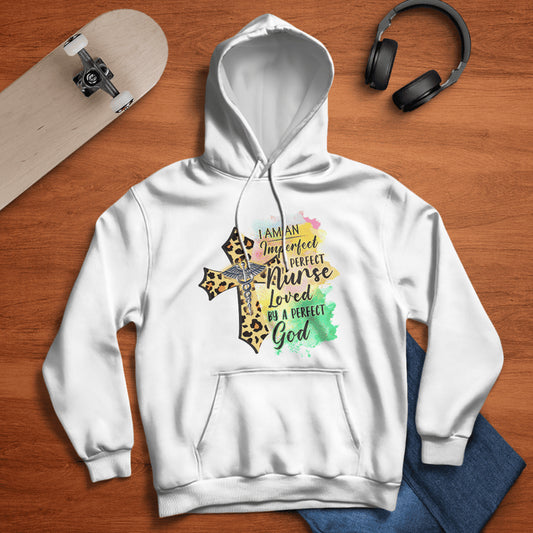 EMPOWERING NURSE-THEMED WHITE HOODIE | IMPERFECT PRINCESS LOVED BY A PERFECT GOD